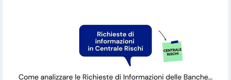 Centrale rischi - Richieste di informazioni