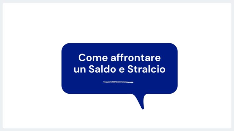 come affrontare un saldo e stralcio